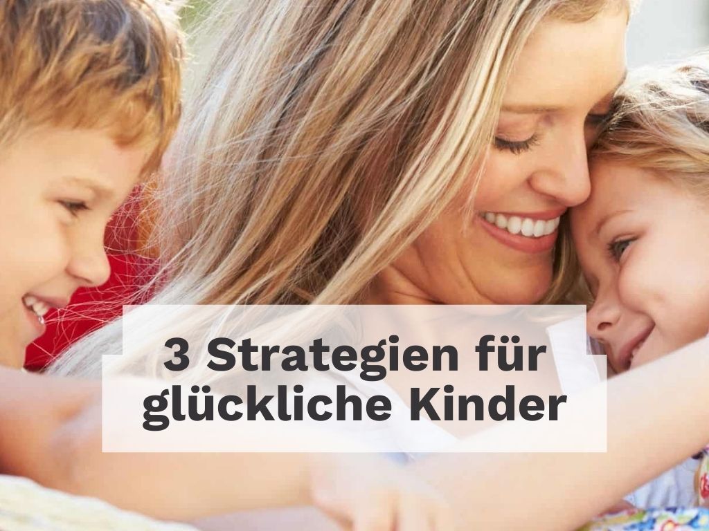 3 Strategien für ein entspanntes Familienleben